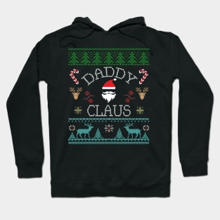 Daddy Claus Ugly Christmas sweater inspired design Hoodie